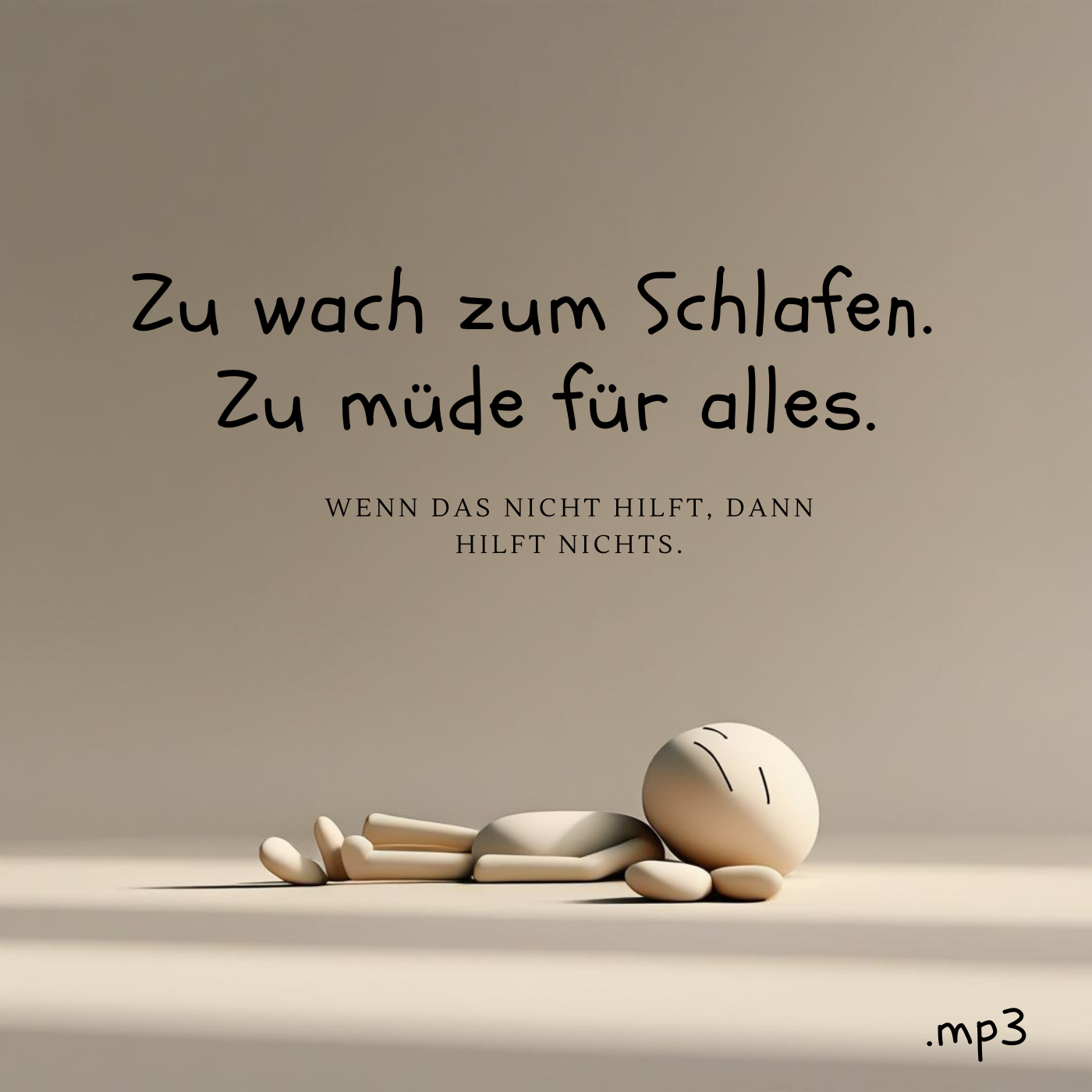 Zu wach zum Schlafen, zu müde für alles.